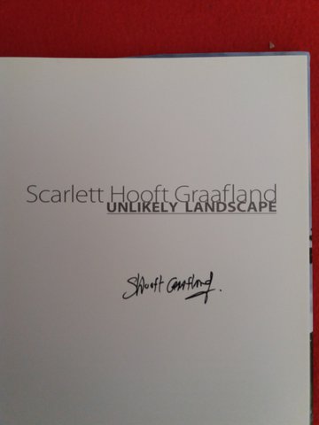 Scarlett Hooft Graafland - Unlikely Landscape (signed)
