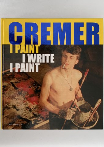 Jan Cremer boek I paint I write I paint