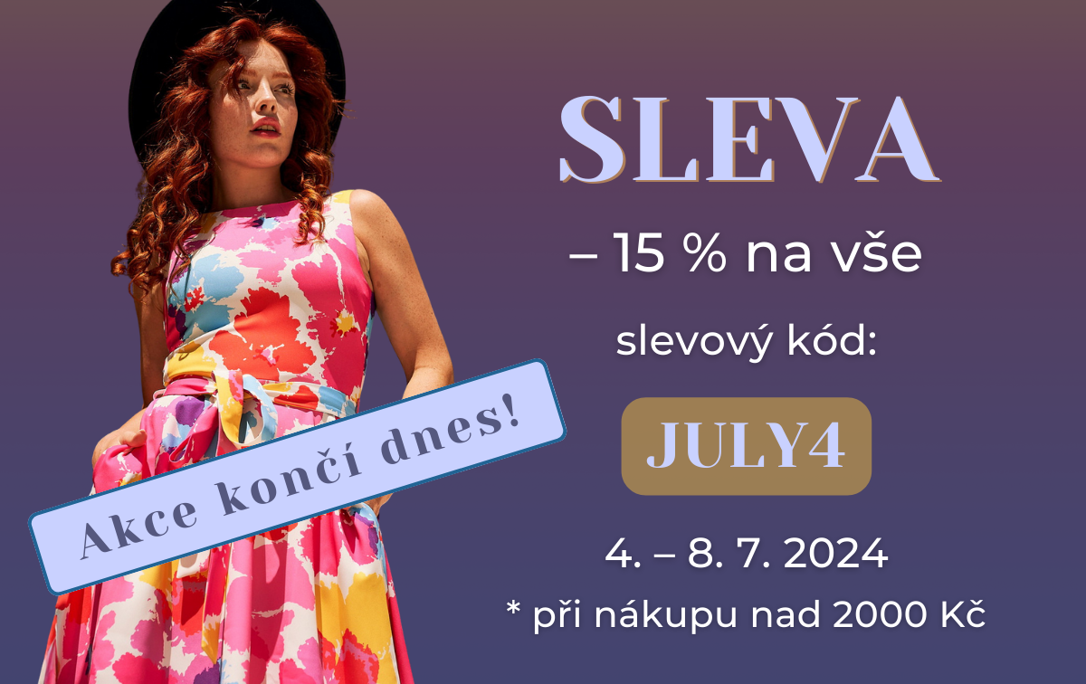 Sleva končí dnes - Pusťte léto do svého šatníku s 15 % slevou na vše při nákupu nad 2000 Kč! 🌞