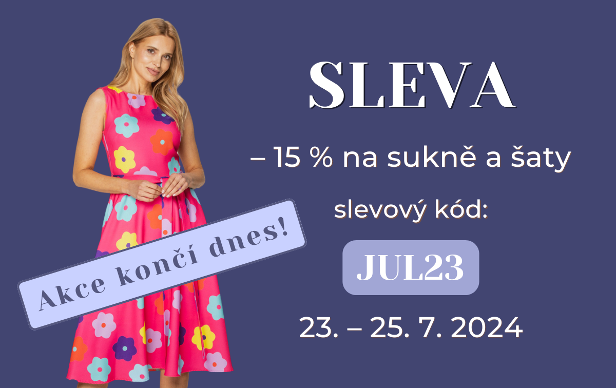 Letní akce na šaty a sukně, a novinka na konec - Dnes máte poslední možnost koupit šaty a sukně s 15% slevou