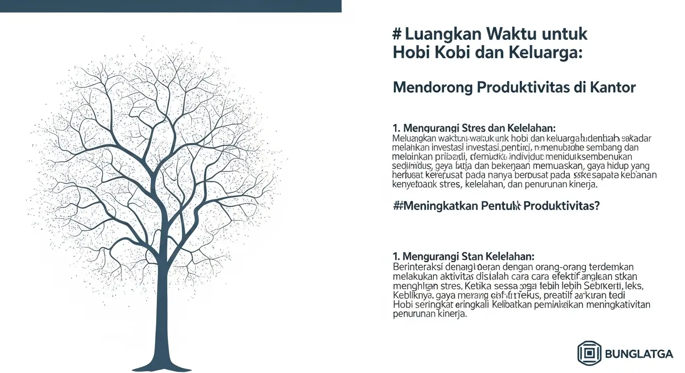 Luangkan Waktu untuk Hobi dan Keluarga: Mendorong Produktivitas di Kantor