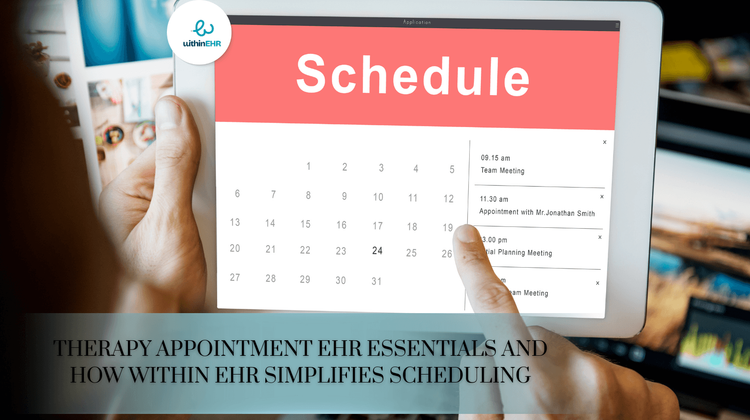 Therapy Appointment EHR Essentials and How Within EHR Simplifies Scheduling