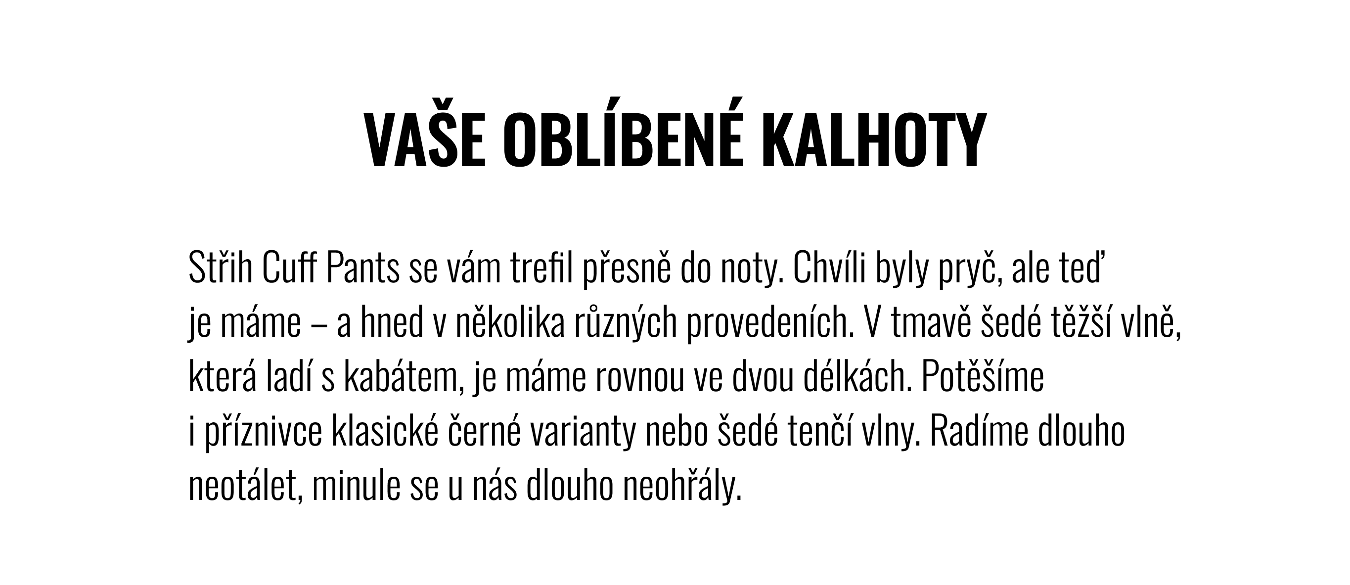 Vaše oblíbené kalhoty
