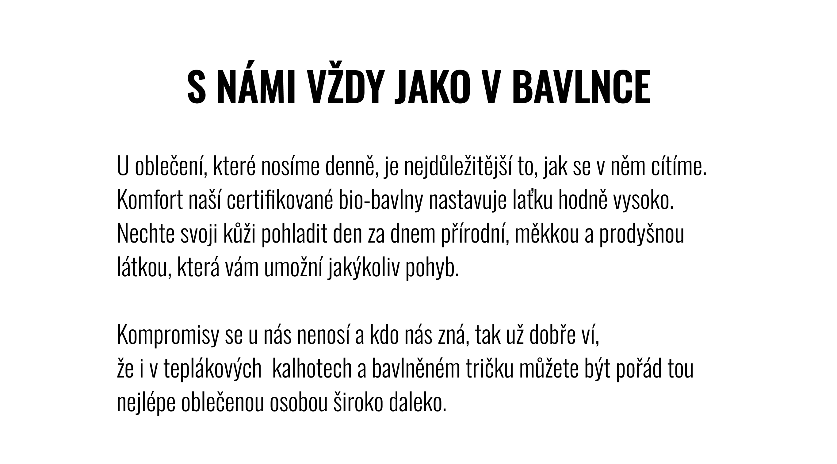 S námi vždy jako v bavlnce