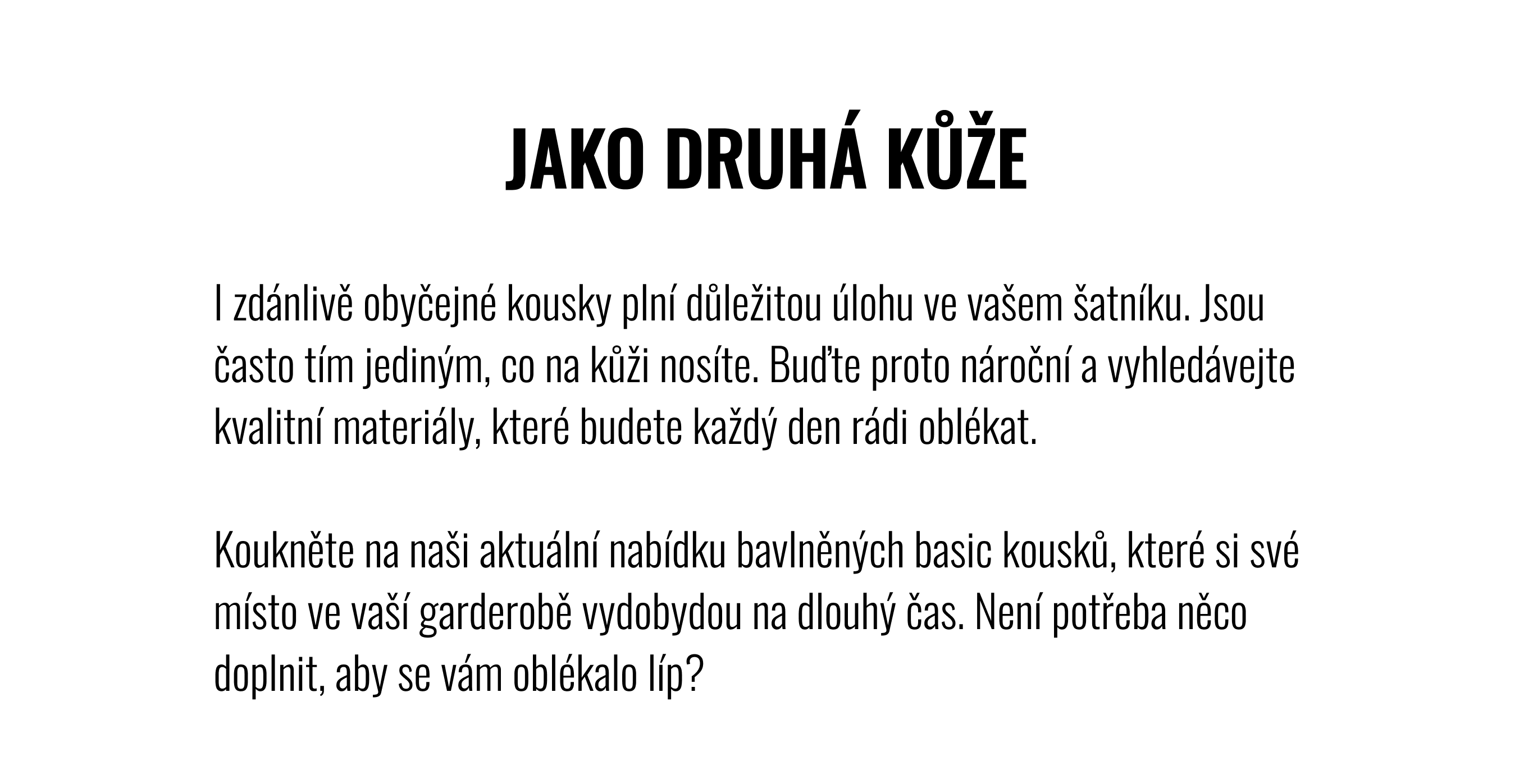 Jako druhá kůže