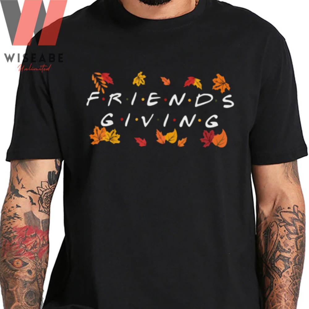 Thanksgiving Gift Ideas For Friends Lover - Hot Autumn Leaves Friendsgiving Shirt, Thanksgiving T-Shirt