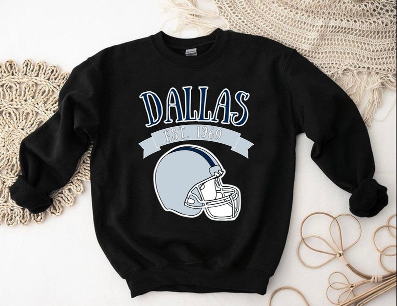Dallas Football Est 1960 Cowboys Sweatshirt, Dallas Cowboy Sweat Shirt