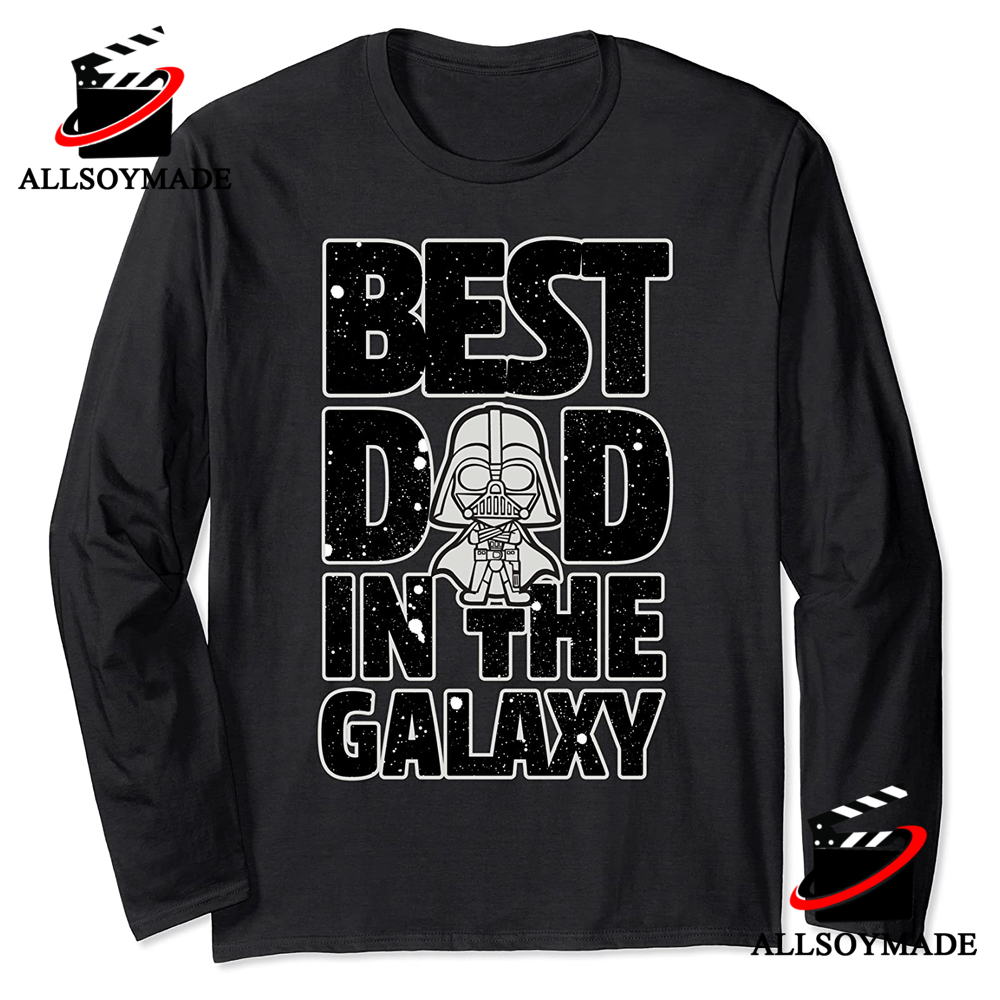 Best Dad in the Galaxy Darth Vader T Shirt Star Wars Gifts For