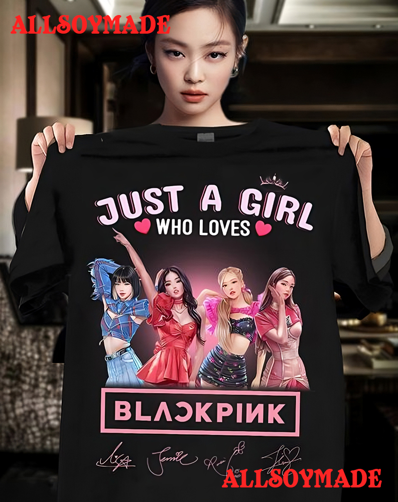 Cheap Just A Girl Who Loves Blackpink T Shirt, AI T Shirt Design Generator  - Allsoymade