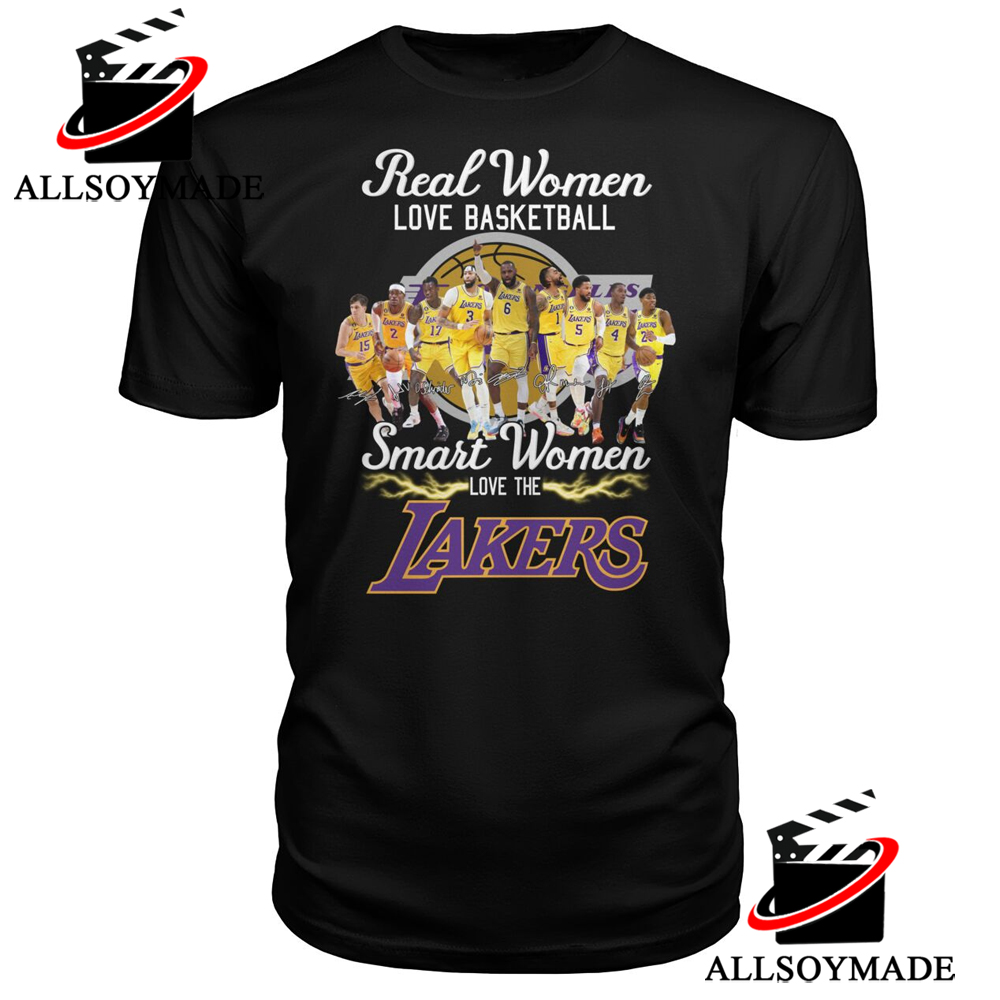 Cheap Real Women Love Basketball Smart Women Love The Lackers T