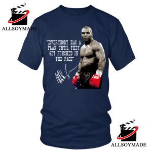 Cheap Everybody Has A Plan Until They Get Punch In The Face Mike Tyson T Shirt