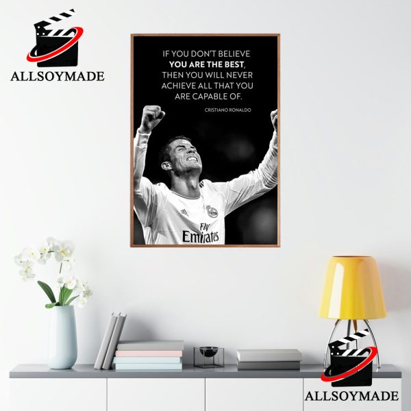 Meaningful Quote You Are The Best Cristiano Ronaldo Poster 1