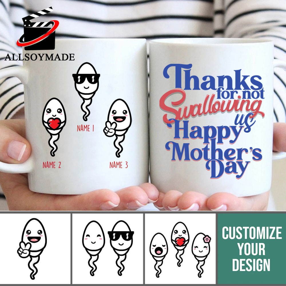 Custom Funny Gifts For Mom Mom And Daughter Gifts Thank You For Not  Swallowin Coffee Mug By Hoainv - Artistshot