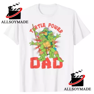 Teenage Mutant Ninja Turtles Power Dad Graphic Tees, Unique Fathers Day T Shirt Ideas 1