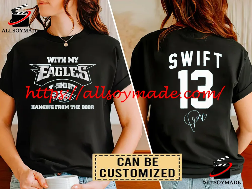 Taylor Swift Eagles T Shirt Taylor Swift Wearing Philadelphia Eagles Gear -  High-Quality Printed Brand