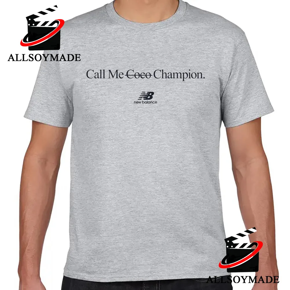 Cheap Call - T Coco Gauff Allsoymade New Shirt Champion T Shirt, Coco Balance Me