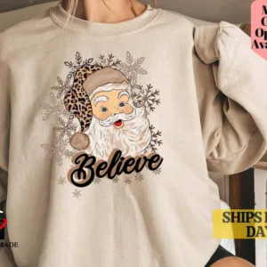 Santa Believe Sweatshirt, Santa Claus Sweater