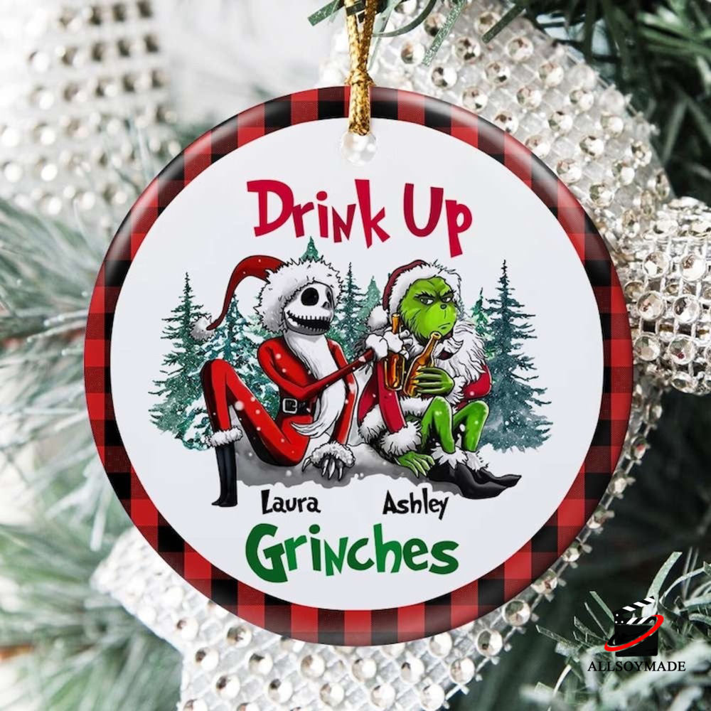 https://storage.googleapis.com/woobackup/allsoymade/2023/10/yhLMMnpf-Personalized_Funny_Friends_Drink_Up_Grinnch_and_Jack_Ceramic_Ornament_0.jpg