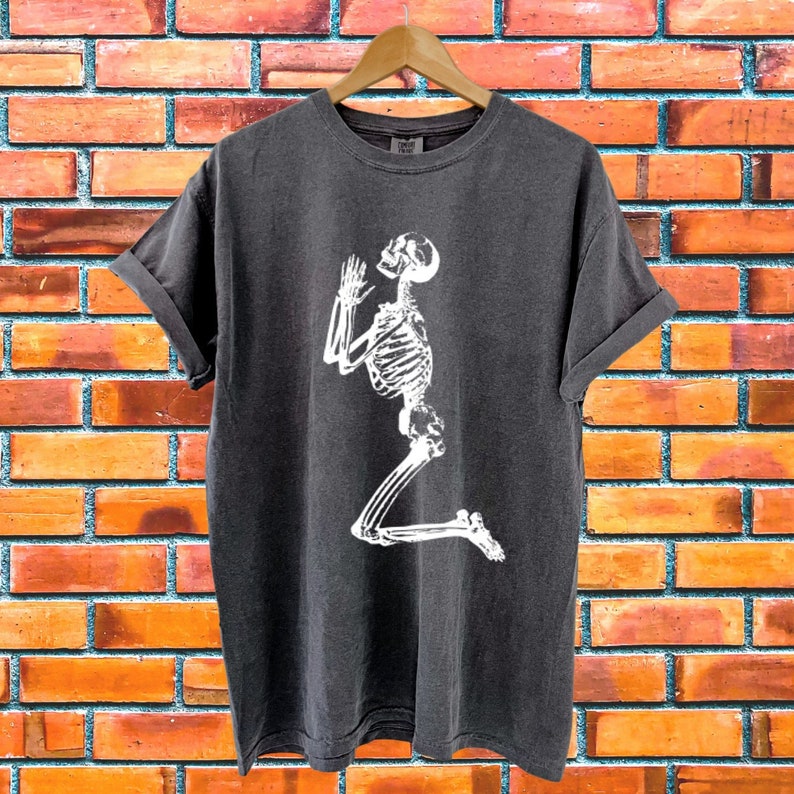 Praying Skeleton Shirt, Skeleton Shirt, Halloween Shirt, Aesthetic Shirt, Tumblr Shirt, Grunge Shirt, Comfort Colors, Goth Shirt, Skull