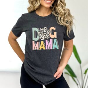 Dog Mama Shirt, Dog Mom Gift, Dog Mom T shirt, Dog Mom T-Shirt, Dog Lover Gift, Fur Mama Shirt, Pet Lover T Shirt, Dog Lover Tee