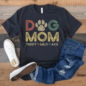 Dog Mom Shirt with Dog Names, Personalized Gift for Dog Mom, Custom Dog Mama Shirt with Pet Names, Dog Owner Shirt, Dog Lover Mothers Day