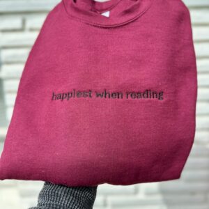 Happiest When Reading Embroidered Sweatshirt, Embroidered Sweatshirt, Trendy Sweatshirt, Reading Sweatshirt, Book Readers Gift, Book Readers