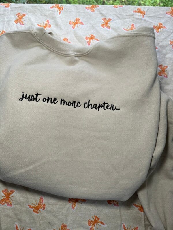 Just One More Chapter Embroidered Sweatshirt, Booktrovert Sweatshirt, Book Lover Sweatshirt, Bookworm Sweatshirt