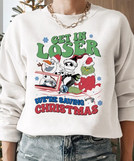 Get In Loser We're Saving Christmas Shirts