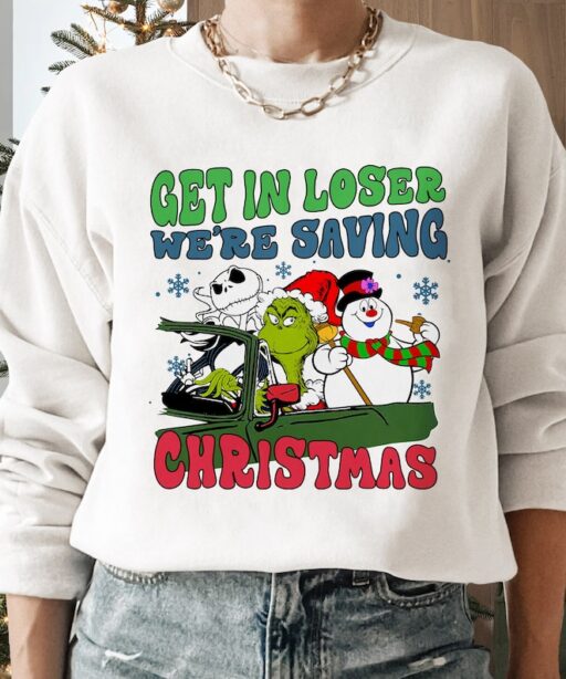 Get In Loser We're Saving Christmas Shirts