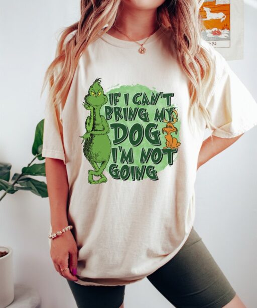 If I Can't Bring My Dog I'm Not going Shirt