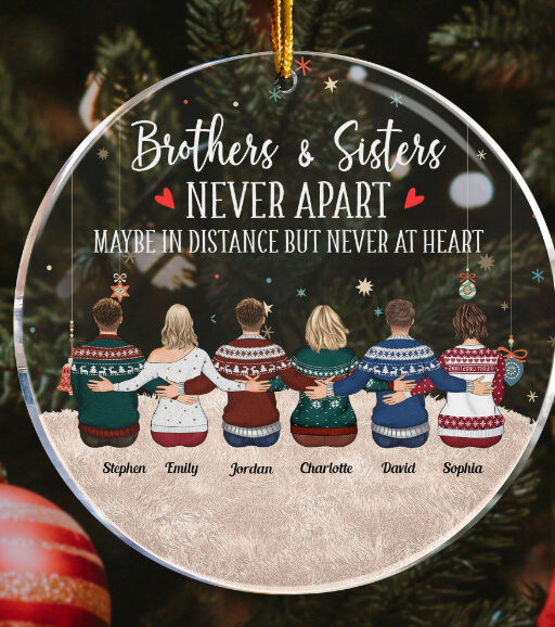 Personalized Brothers And Sisters Are Never Apart Christmas Ornament