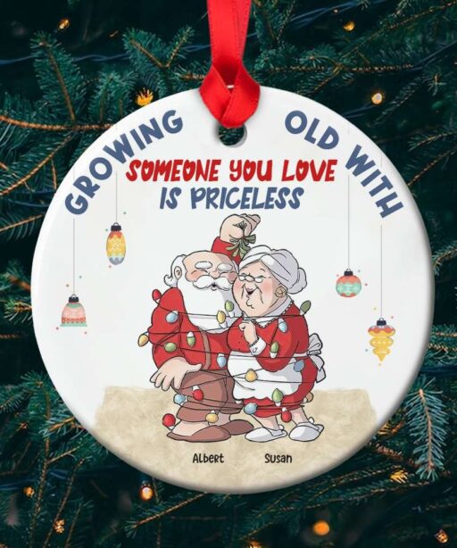 Growing Old With Some One You Love Is Priceless Ornament