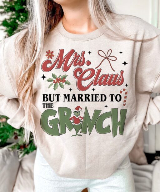 Mrs. Claus But Married To The Grinch Shirt