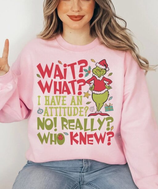Wait What I Have An Attitude Who Knew Shirt
