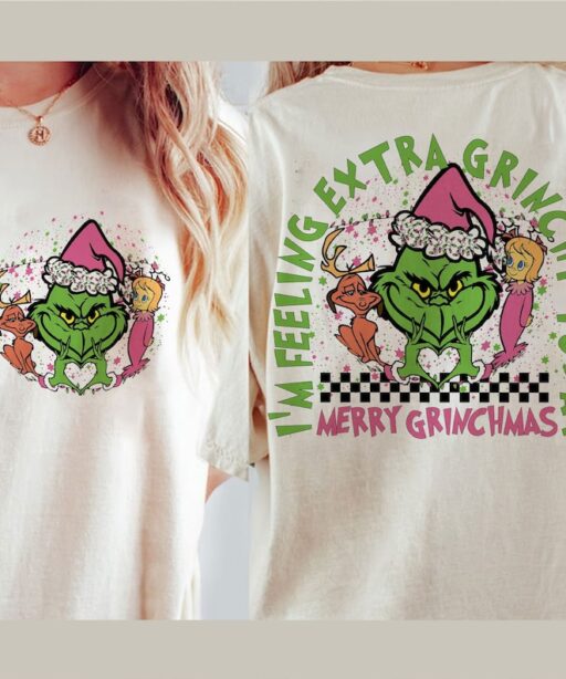 I am feeling extra grinchy today Shirt