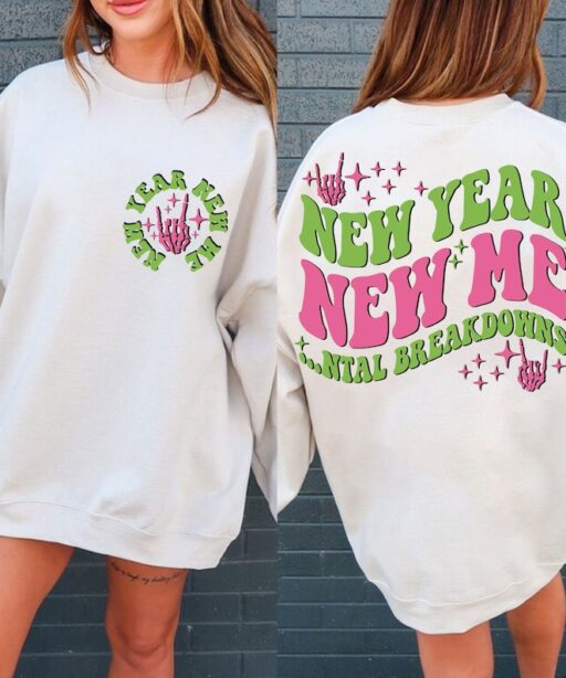 New Year New Me Mental Breakdowns Shirt