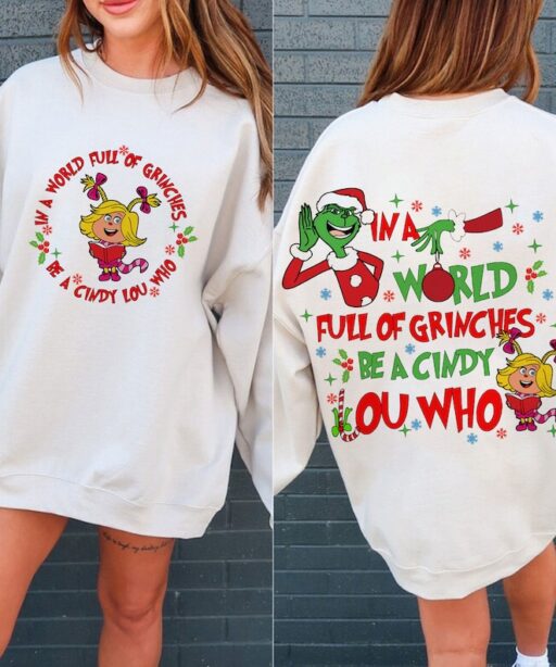 In A World Full Of Grinches Be A Cindy Lou Who Shirt