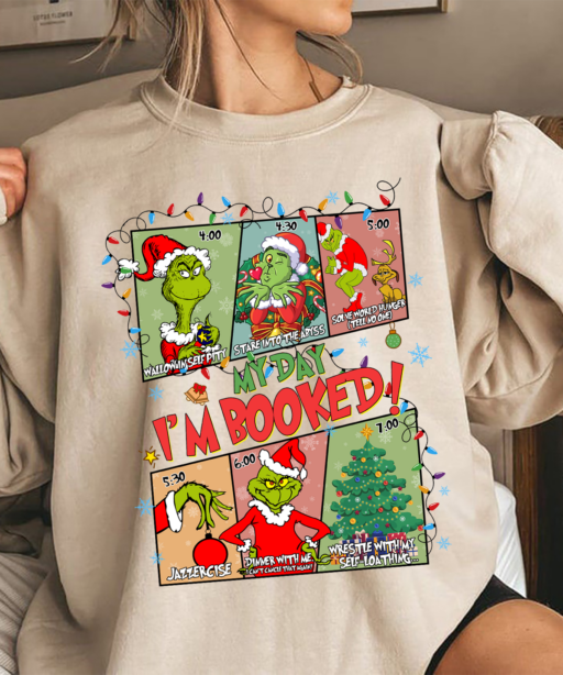 Grinch Christmas My Day I'm Booked New Version Shirt