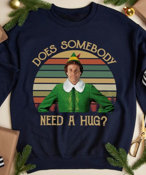 Does Somebody Need A Hug Movie Quotes Funny Buddy Shirt