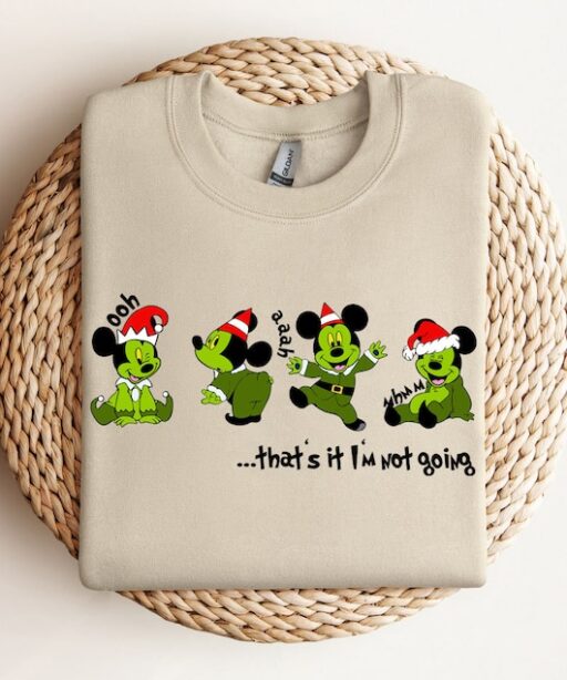 Mickey That's It I'm Not Going Shirt