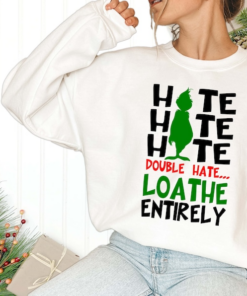 Double Hate Grinch Sweatshirt