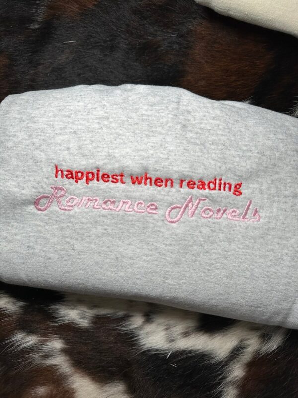 Romance Reader Embroidered Sweatshirt, Bookish Sweatshirt, Book Lover Sweatshirt, Bookworm Sweatshirt, Reader Gifts, Booktok Merch