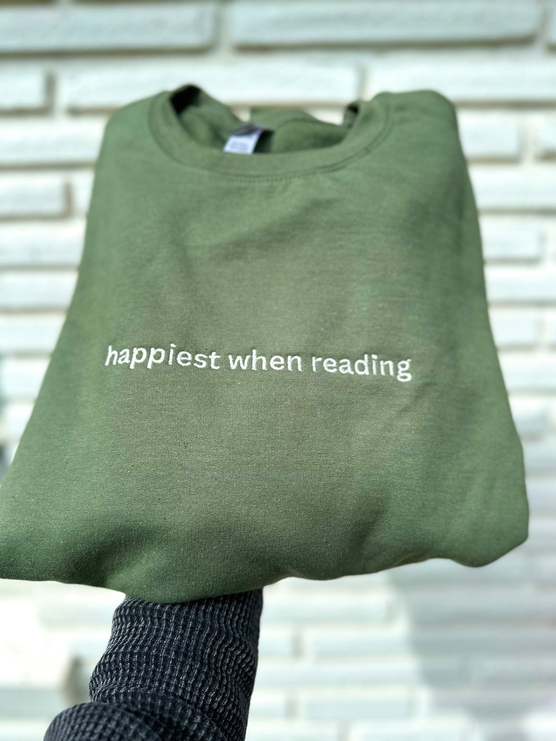 Happiest When Reading Embroidered Sweatshirt, Embroidered Sweatshirt, Trendy Sweatshirt, Reading Sweatshirt, Book Readers Gift, Book Readers
