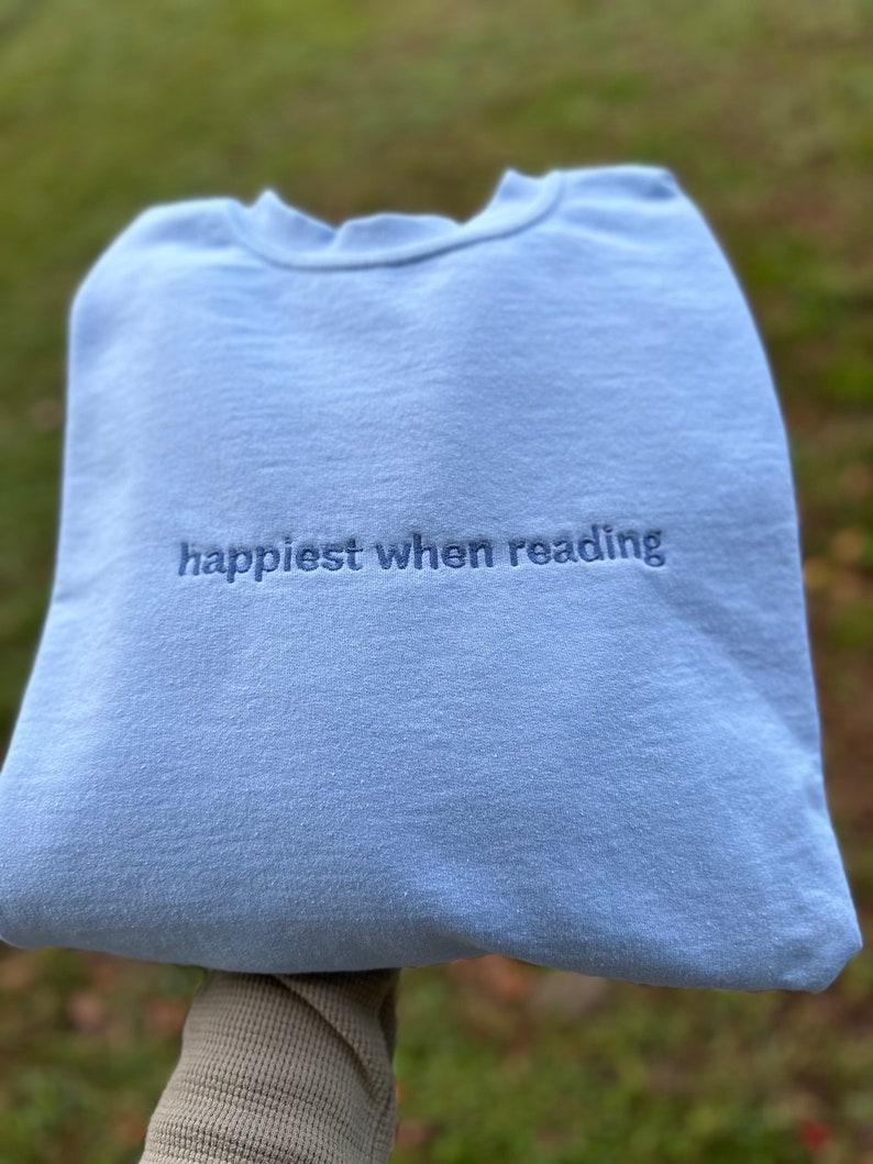 Happiest When Reading Embroidered Sweatshirt, Embroidered Sweatshirt, Trendy Sweatshirt, Reading Sweatshirt, Book Readers Gift, Book Readers