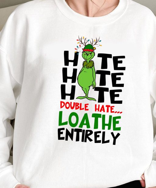 Grinch Double Hate Christmas Sweatshirt