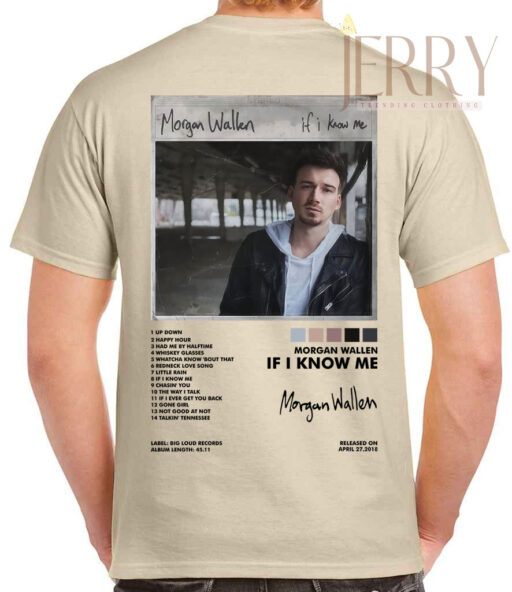 Cheap Music Song If I Know Me Morgan Wallen T Shirt, Morgan Wallen Tour Merch 1