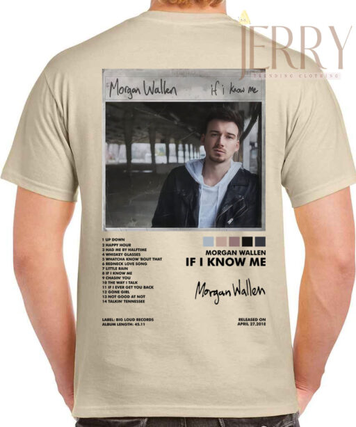 Cheap Music Song If I Know Me Morgan Wallen T Shirt, Morgan Wallen Tour Merch 1