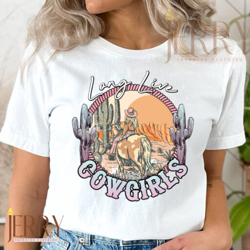 Long Live Cowgirls Morgan Wallen Shirt