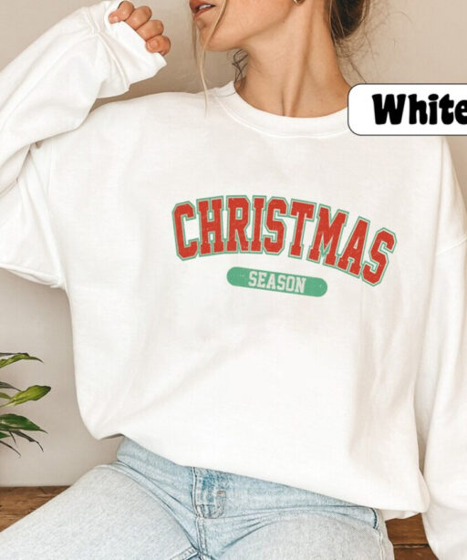 Christmas Season Sweatshirt, Womens Christmas Sweatshirt, Christmas Sweatshirts for Women, Christmas Gift Women, Merry Christmas Sweatshirt