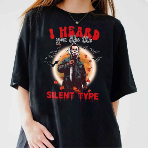 Comfort Colors® Michael Myers Shirt,I Heard You Like The Silent Type Comfort Colors® Shirt,Horror Characters Halloween Shirt,Halloween Shirt